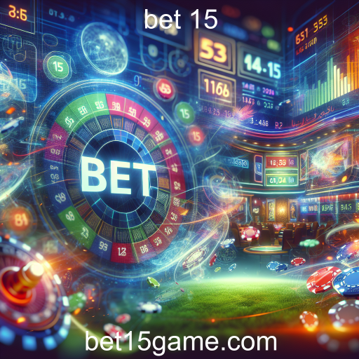 Apostas Esportivas: A Emoção das Competências no Bet 15